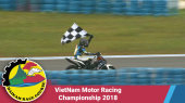 Trường Đua Đại Nam GIẢI ĐUA MÔ TÔ VIỆT NAM - VÒNG 2 VietNam Motor Racing Championship 2018
