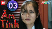 Âm Tính Tập 03