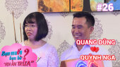 Hẹn Ăn Trưa Tập 26 : Quang Dũng - Quỳnh Nga