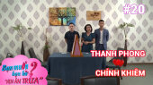 Hẹn Ăn Trưa Tập 20 : Thanh Phong - Chính Khiêm