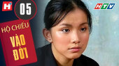 Hộ Chiếu Vào Đời Tập 05