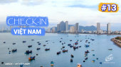 Việt Nam - Điểm đến hôm nay Tập 13 :  Check-In Thành Phố Biển Nha Trang