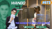 Chương Trình WANBO SAVE & SHARE Tập 673 : Trải nghiệm thu âm ở lĩnh vực mới