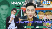 Chương Trình WANBO SAVE & SHARE Tập 523 : Ăn ngập mặt món Hàn chỉ với 200k