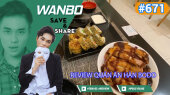 Chương Trình WANBO SAVE & SHARE Tập 671 : Review quán ăn Hàn BoDo
