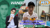 Chương Trình WANBO SAVE & SHARE Tập 679 : Ăn Sườn Bò Cây Khủng và Mâm Bò Sốt Trứng Muối 