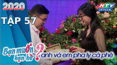 Bạn Muốn Hẹn Hò 2020 Tập 57 : Cô gái LÊN CƠN TĂNG XÔNG khi biết bạn trai YÊU CON TRAI làm ông mai hết hồn
