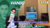Chương Trình WANBO SAVE & SHARE Tập 714 : Hậu trường thu âm nhạc quảng cáo
