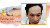 Vọng Cổ Online 2020 Tuần 6 : Trần Ngọc Hiến - Đất Nước Vào Xuân