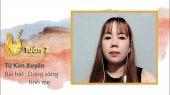 Vọng Cổ Online 2020 Tuần 7 : Từ Kim Xuyến - Dòng sông tình mẹ