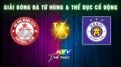 Giải Bóng Đá Tứ Hùng Và Thể Dục Cổ Động Trận 6 : CLB Thành Phố Hồ Chí Minh vs CLB Hà Nội