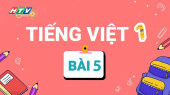 Lớp 1 Vui Học - Môn Tiếng Việt 1 Bài 5 : Nhận biết và tập viết nét cơ bản, nét ngang, nét sổ, nét xiên phải
