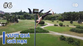 Vượt Quá Giới Hạn Tập 06 : Múa cột - Bởi vận động viên Next-level Dimitry Politov