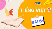 Lớp 2 Chăm Ngoan - Tiếng Việt Bài 64 : Đọc Đồng Hồ Báo Thức