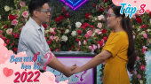 Bạn Muốn Hẹn Hò 2022 Tập 08 : Mê đắm bạn gái xinh đẹp muốn được làm bạn, chàng trai làm Ngọc Lan tức giận