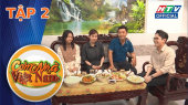 Cơm Nhà Việt Nam Tập 02 : Bữa cơm ngon từ người đàn ông duy nhất trong nhà
