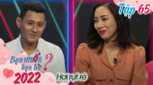 Bạn Muốn Hẹn Hò 2022 Tập 65 : "Em Gái" Thu Trang siêu xinh thả thính trai tân U30