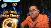 Gia Đình Phép Thuật Tập 07