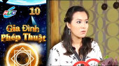 Gia Đình Phép Thuật Tập 10