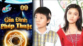 Gia Đình Phép Thuật Tập 09