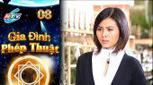 Gia Đình Phép Thuật Tập 08