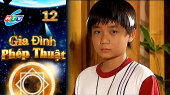 Gia Đình Phép Thuật Tập 12