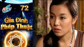 Gia Đình Phép Thuật Tập 72