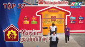 Mái Ấm Gia Đình Việt Tập 37 : Duy Nhất, Mai Thanh Hà tặng quà lớn cho 3 gia đình