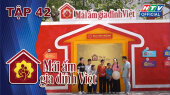 Mái Ấm Gia Đình Việt Tập 42 : Thanh Phong - Ngọc Thúy đem câu hò ví dặm tặng bà con