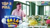 Mẹ Vắng Nhà, Ba Là Siêu Nhân Mùa 4  Tập 03: Đậu ĐỐI CHẤT với cô bán hàng, Pam THẬM THỤT trong góc