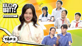 KILOWATT? [MÙA 2] [FULL] - HỌC SINH CHUNG TAY SỬ DỤNG ĐIỆN AN TOÀN, TIẾT KIỆM Tập 02: Trường THCS Hậu Giang - Trường THCS Nguyễn Văn Luông - Trường THCS Nguyễn Bỉnh Khiêm