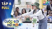 Cuộc Đời Nở Hoa Tập 06: Thanh Thanh Huyền - Lona quyết tâm "nén đau" để hoàn thành thử thách