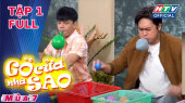 Gõ Cửa Nhà Sao Mùa 7 Tập 01: Nhạc sĩ Tống Hạo Nhiên