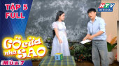 Gõ Cửa Nhà Sao Mùa 7 Tập 05: Ca sĩ Ngọc Phụng