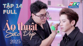 Ảo Thuật Sắc Đẹp Mùa 3 Tập 14