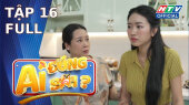 Ai Đúng Ai Sai? Tập 16