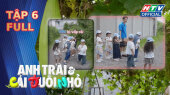 Anh Trai Và Cái Đuôi Nhỏ Tập 6