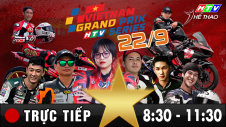 TRỰC TIẾP GIẢI ĐUA MÔ TÔ VIỆT NAM GRAND PRIX - HTV SERIES