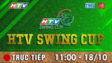 TRỰC TIẾP GIẢI GOLF HTV SWING CUP 2024