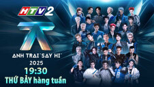 TRỰC TIẾP : ANH TRAI "SAY HI" 2025