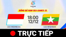 SEA GAMES 33: U22 INDONESIA vs U22 MYANMAR | BÓNG ĐÁ NAM