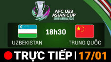 TRỰC TIẾP - Chung kết U23 châu Á 2026 | U23 Uzbekistan - U23 Trung Quốc