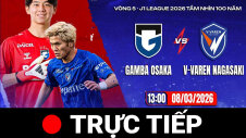Vòng 5 - J1 League 2026 | GAMBA OSAKA - V-VAREN NAGASAKI
