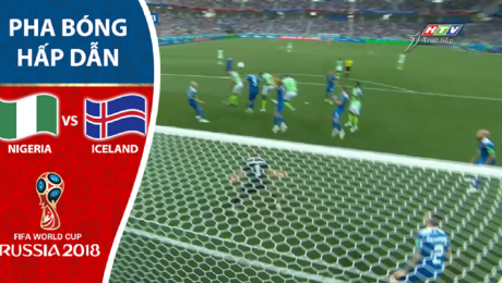 Xem Clip NIGERIA vs ICELAND [PHA HẤP DẪN] HD Online.