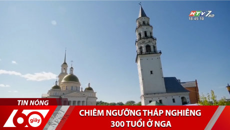 Xem Clip Chiêm Ngưỡng Tháp Nghiêng 300 Tuổi Ở Nga HD Online.
