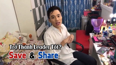 Xem Show TRUYỀN HÌNH THỰC TẾ Chương Trình WANBO SAVE & SHARE Tập 133: Trở Thành Leader Tốt? (13/12) HD Online.