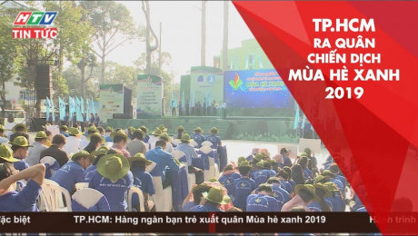 Xem Clip TPHCM Ra Quân Chiến Dịch Mùa Hè Xanh Năm 2019 HD Online.