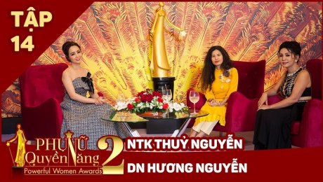 Xem Show TV SHOW Phụ Nữ Quyền Năng 2 Tập 14 || Nhà thiết kế thủy Nguyễn và doanh nhân Hương Nguyễn HD Online.