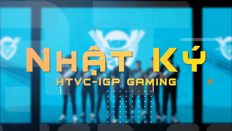 Xem Show HTVC GAMING NHẬT KÝ HTVC - IGP GAMING HD Online.