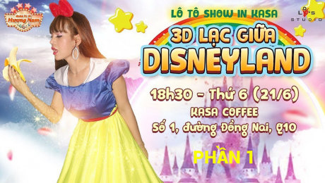Xem Show LIVE EVENTS Đoàn Lô Tô Hương Nam Chủ Đề : 3D Lạc giữa Disneyland - Phần 1 HD Online.